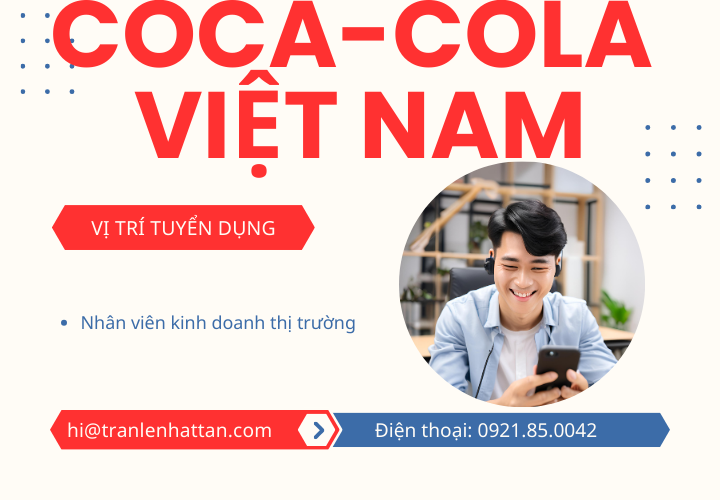 Tuyển dụng Nhân viên kinh doanh thị trường Coca-cola tại Long Biên, Hà Nội