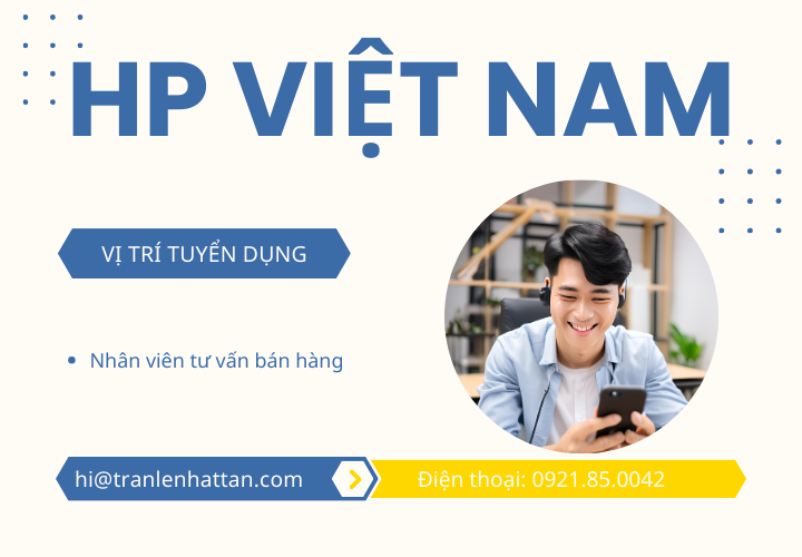 Tuyển dụng Nhân viên tư vấn bán hàng HP tại Thủ Dầu Một, Bình Dương