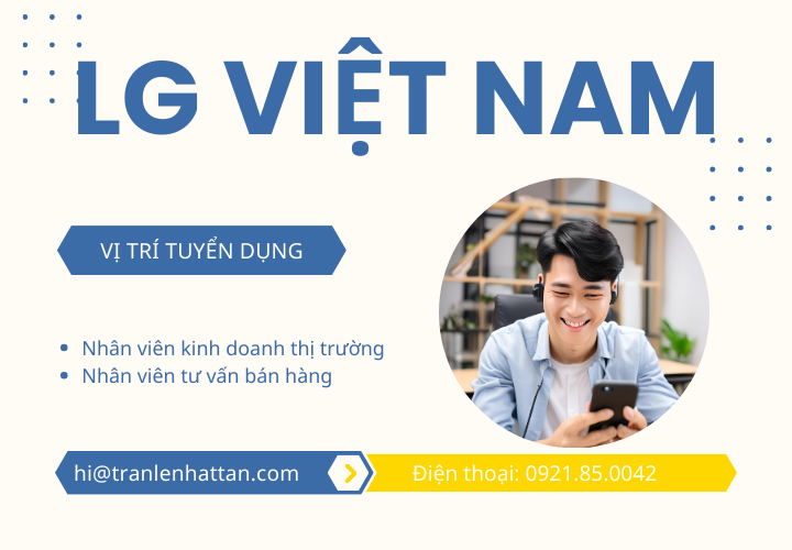 Tuyển dụng Nhân viên tư vấn bán hàng LG tại Hữu Lũng, Lạng Sơn